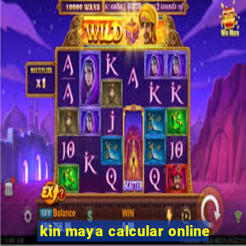 kin maya calcular online